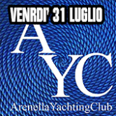 Venerdi’ 31 Luglio “Arenella Yachting Club”