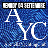 Venerdi’ 04 Settembre “Arenella Yachting Club”
