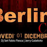 Giovedi’ 01 Dicembre “Berlin Cafe'”
