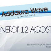 Venerdi’ 12 Agosto “Addaura Wave”