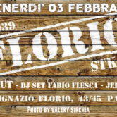 Venerdi’ 03 Febbraio “Florio”