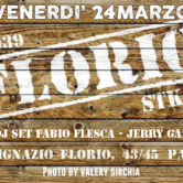 Venerdi’ 24 Marzo “Florio”