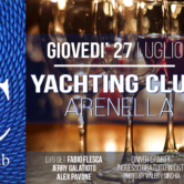 Giovedi’ 27 Luglio “Arenella Yachting Club”